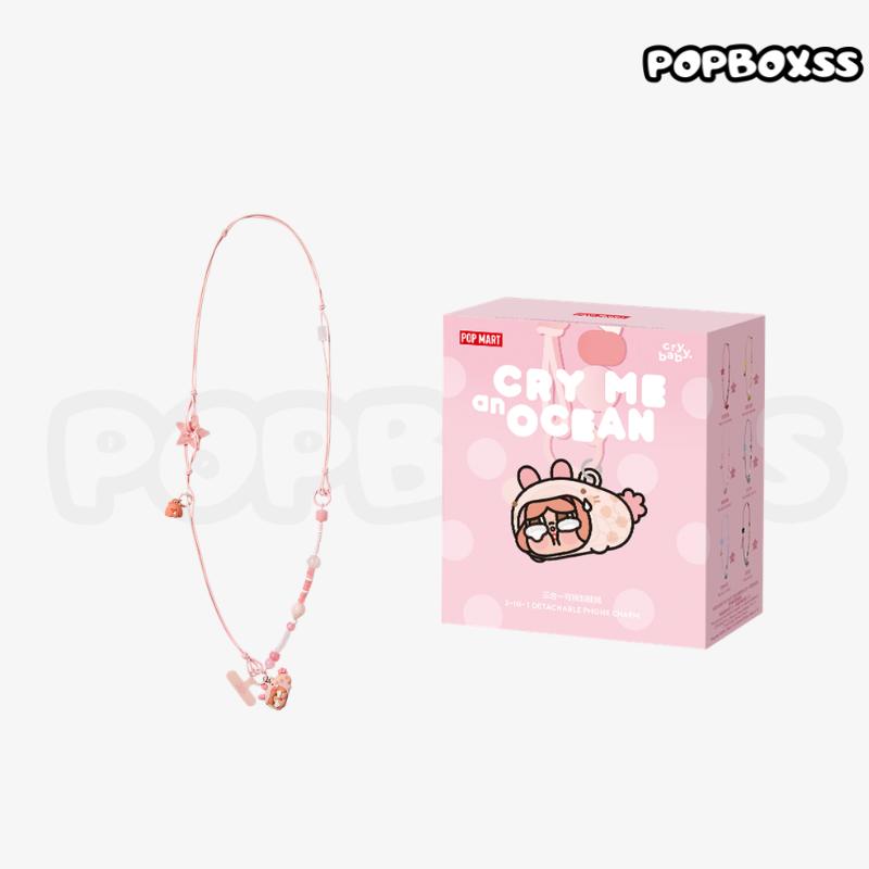 POP MART CRYBABY Cry Me an Ocean Series 3-in-1 Detachable Phone Charm Blind Box (PRE-ORDER）